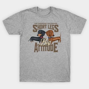 Dachshund-Short Legs Big Attitude T-Shirt